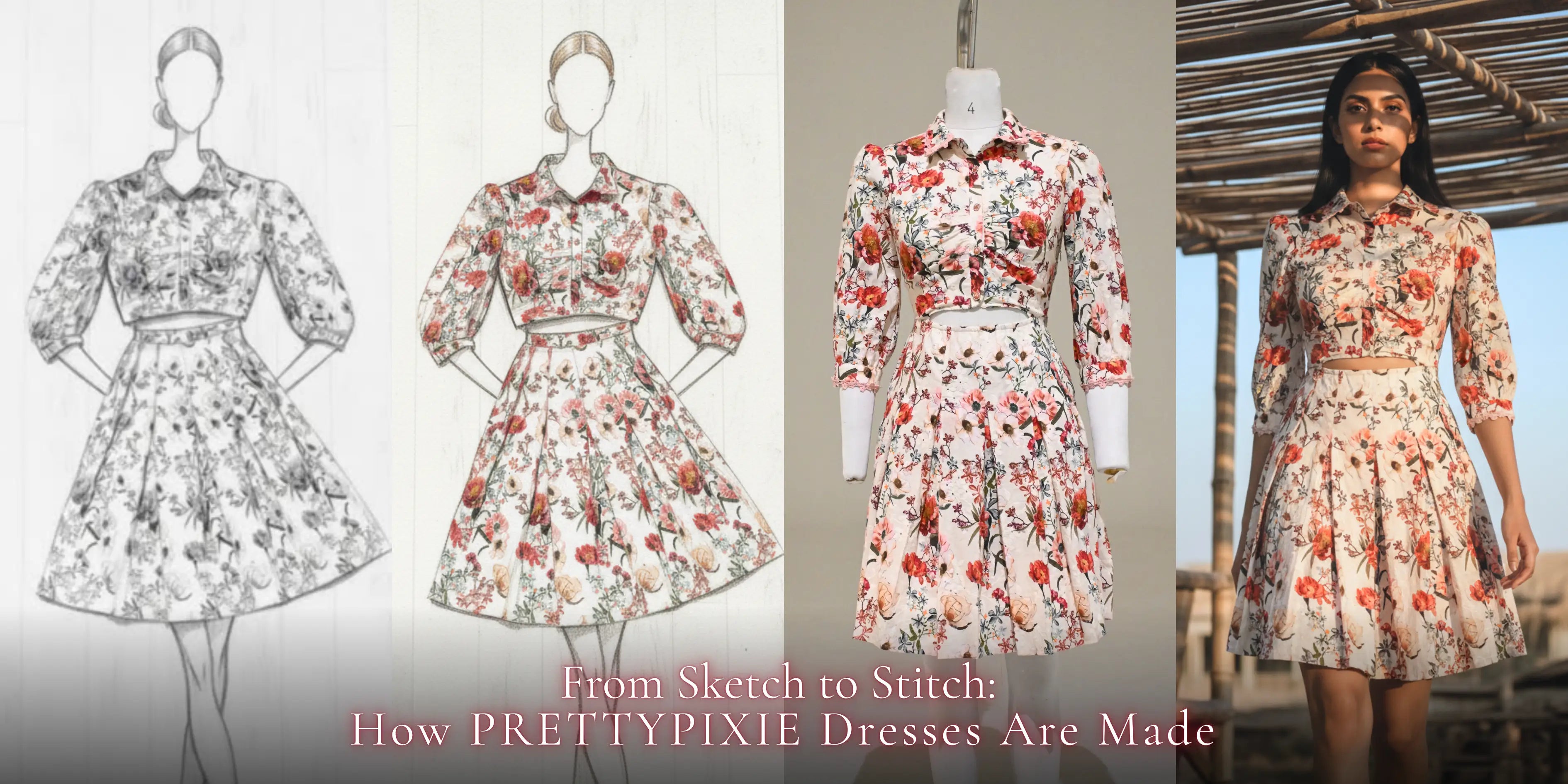 From sketch to stitch banner showing PRETTyPIxie floral co-ord dress design evolution from fashion sketch to finished garment on model.